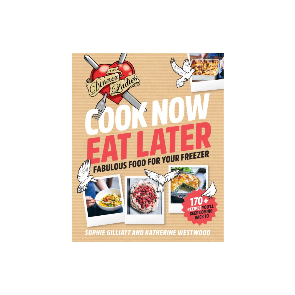 Cook Now, Eat Later (häftad, eng)
