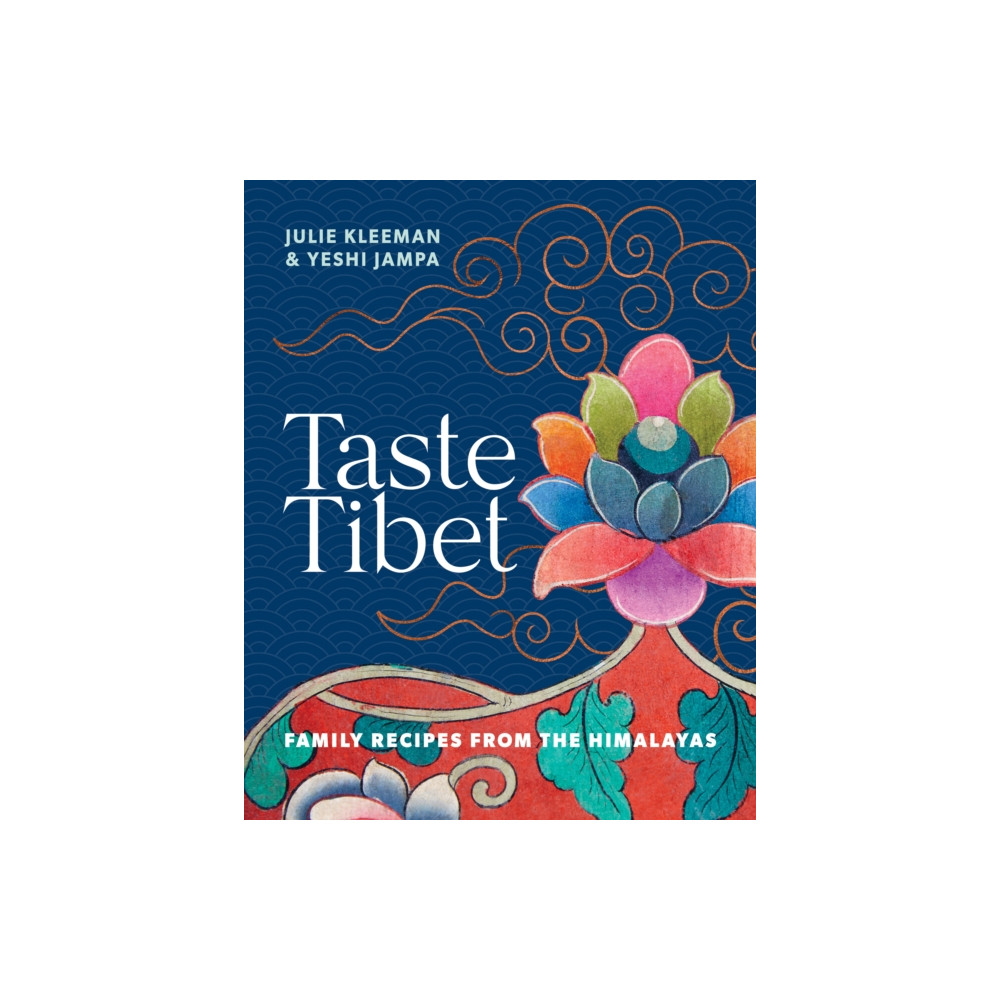Taste Tibet (inbunden, english) Murdoch Books