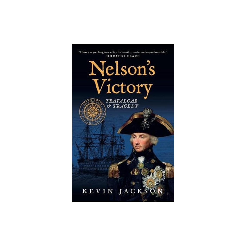 Nelson's Victory: Trafalgar & Tragedy (häftad, eng)