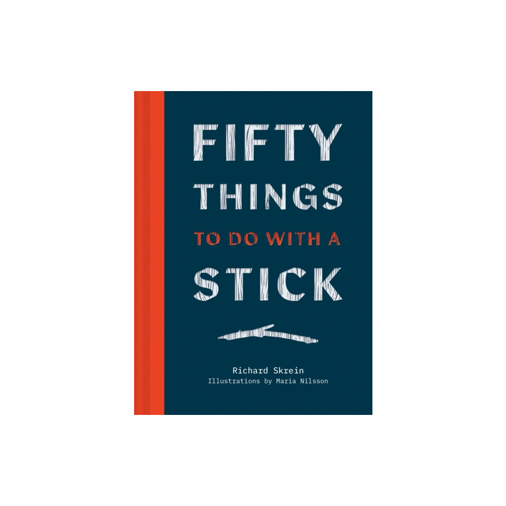 Fifty Things to Do with a Stick (inbunden, english) HarperCollins Publishers