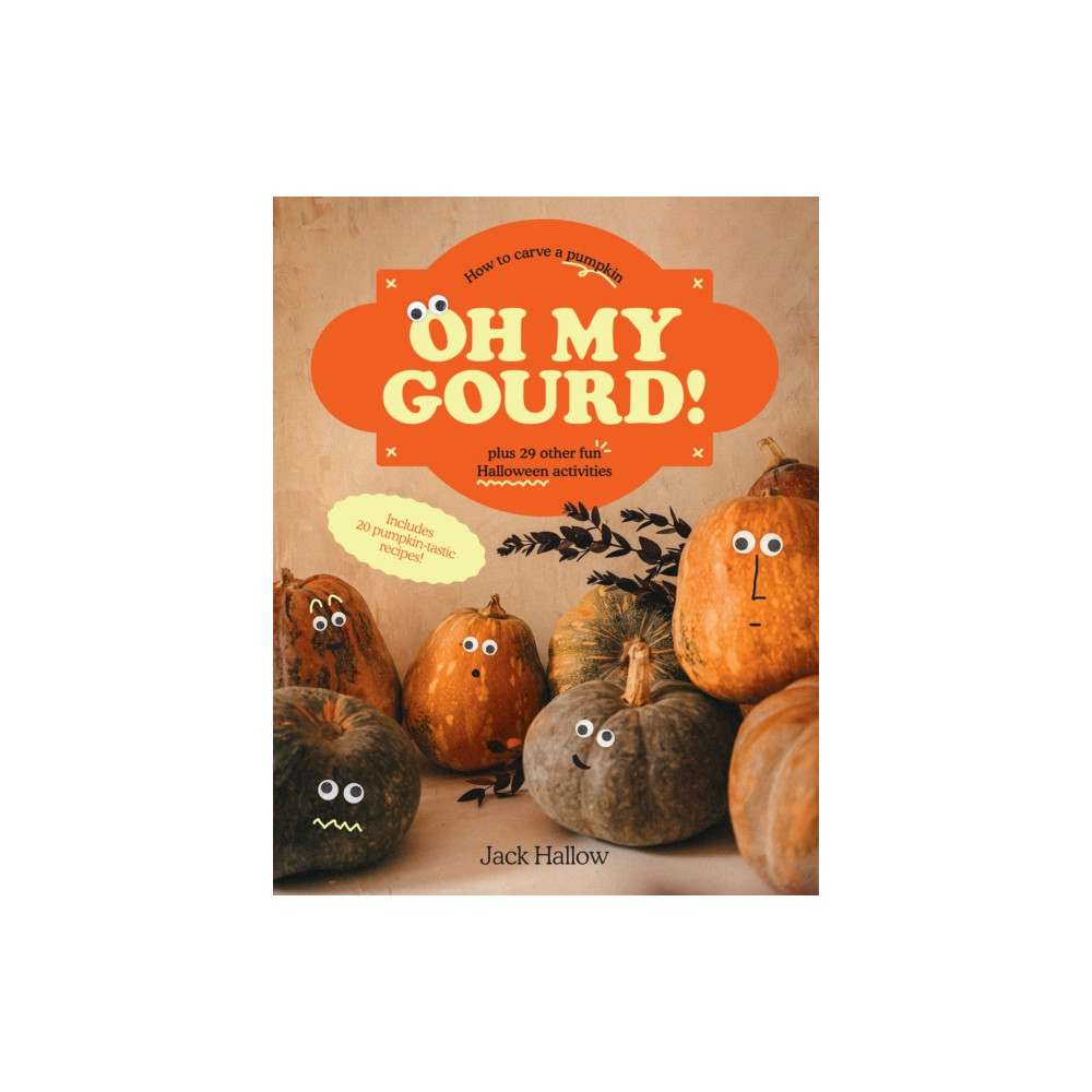 Oh My Gourd! (inbunden, eng)