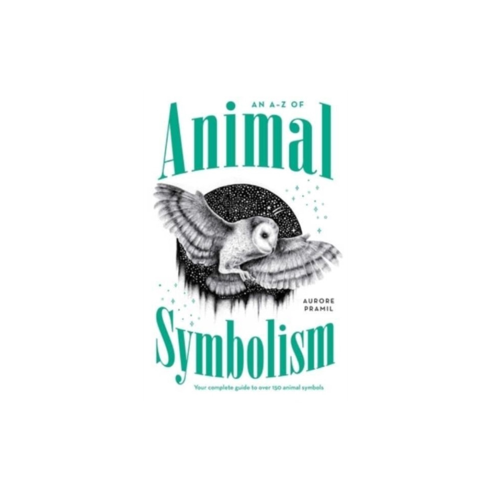 An A-Z of Animal Symbolism (häftad, english) Rockpool Publishing
