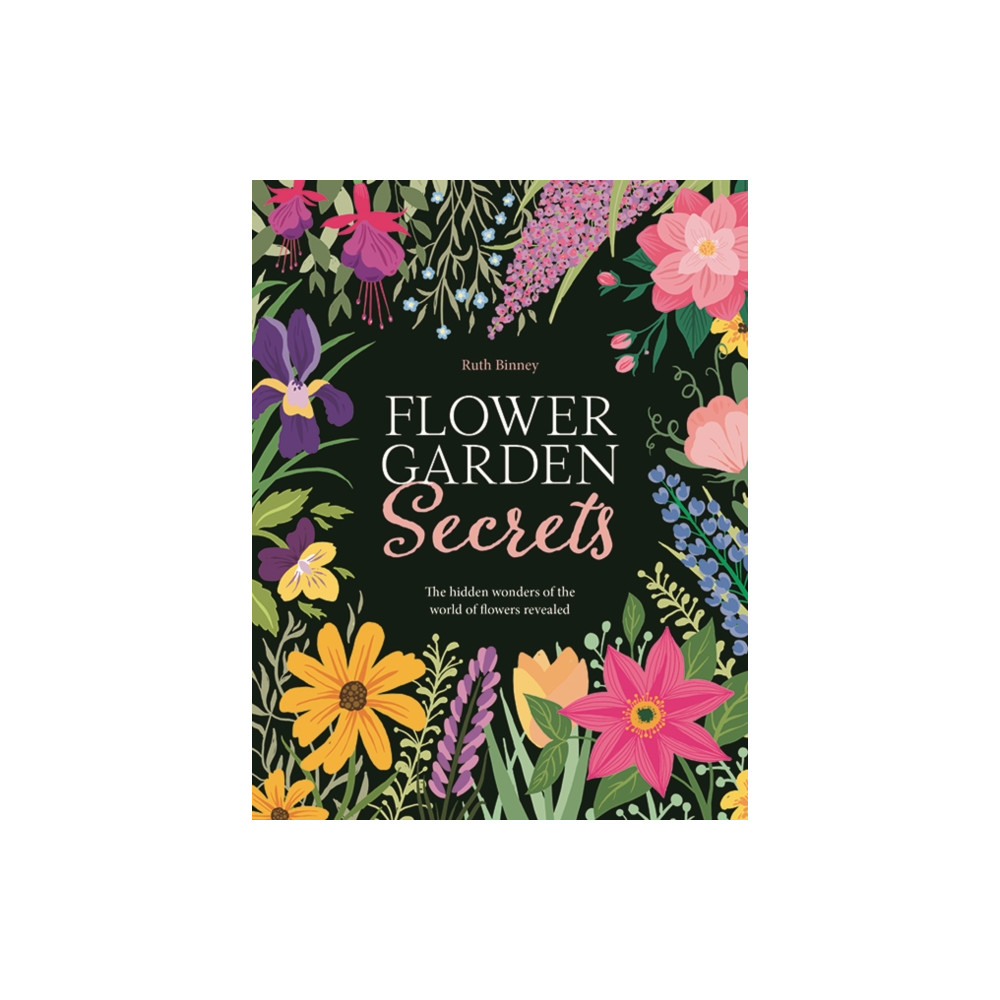 Flower Garden Secrets (inbunden, english) Rydon Publishing