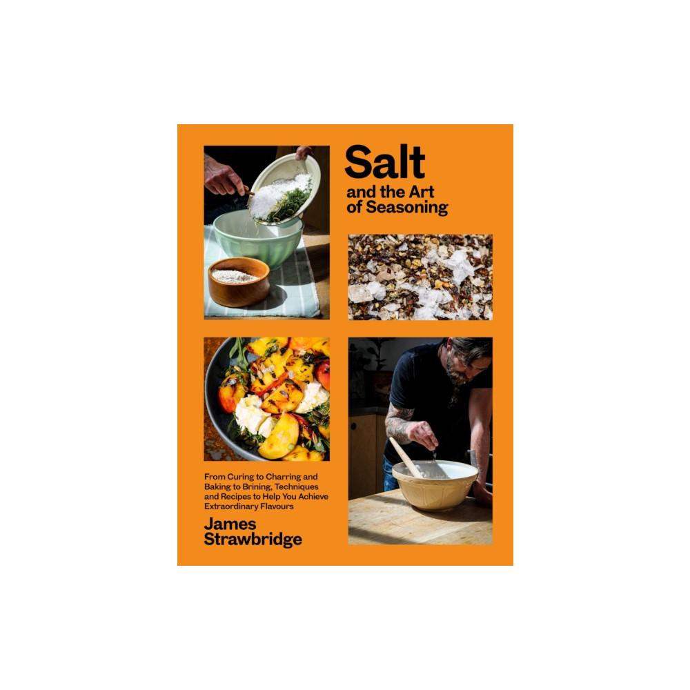 Salt and the Art of Seasoning (inbunden, eng)