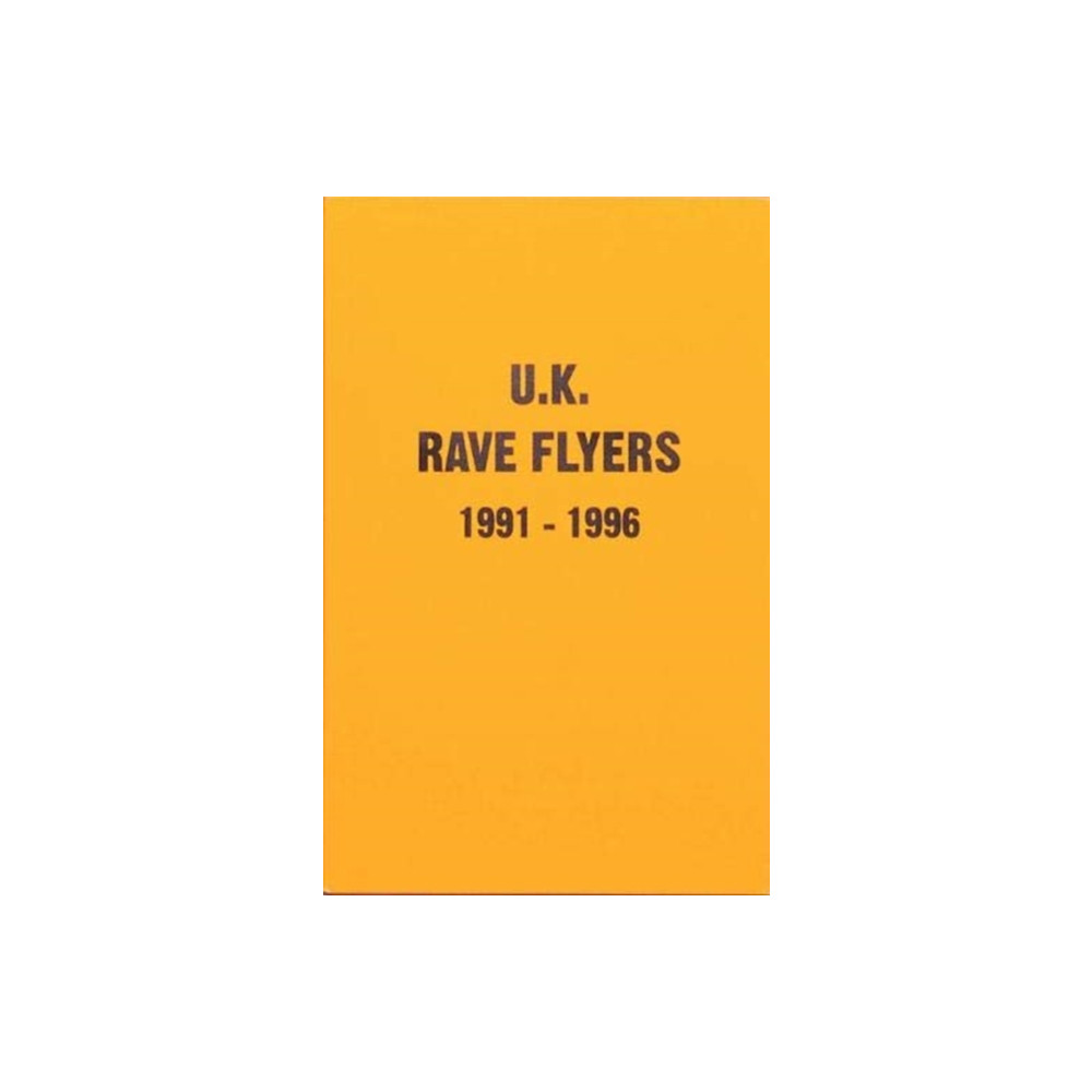 UK Rave Flyers 1991-1996 (häftad, english) Antenne Publishing