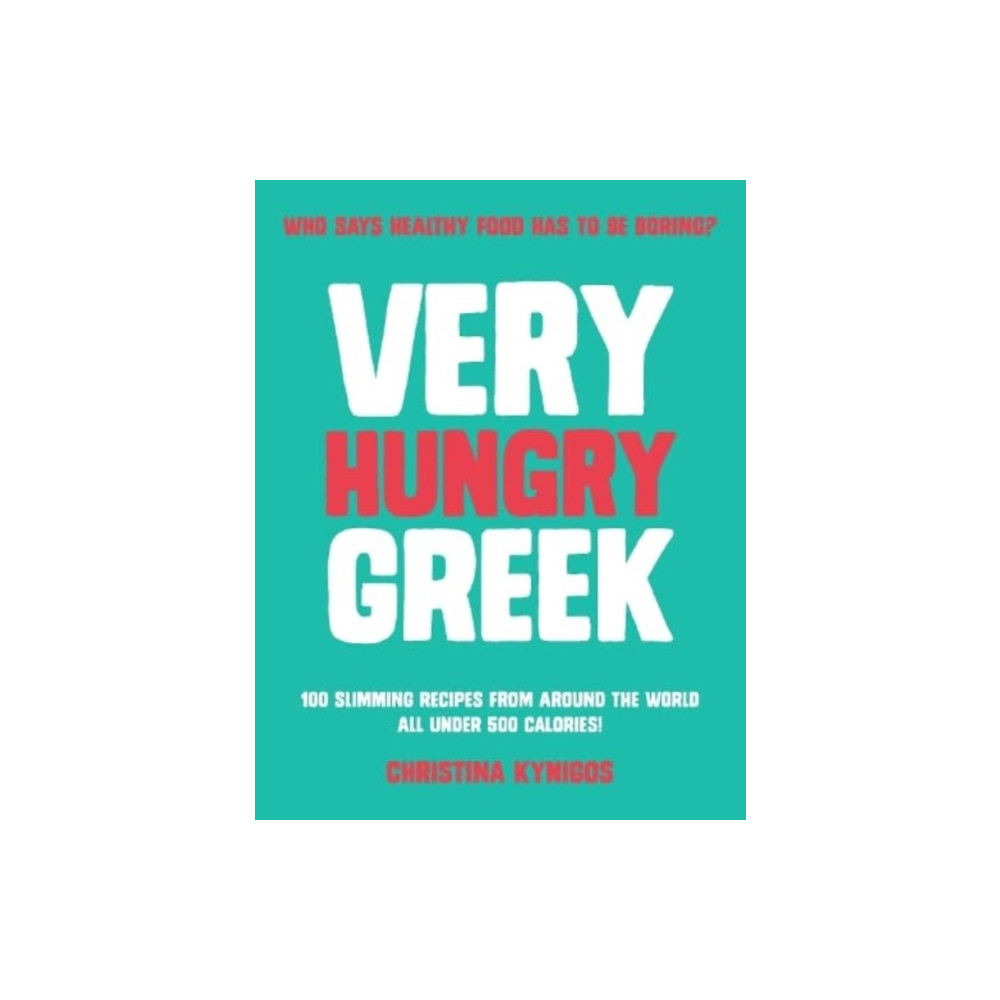 Very Hungry Greek (häftad, english) Meze Publishing