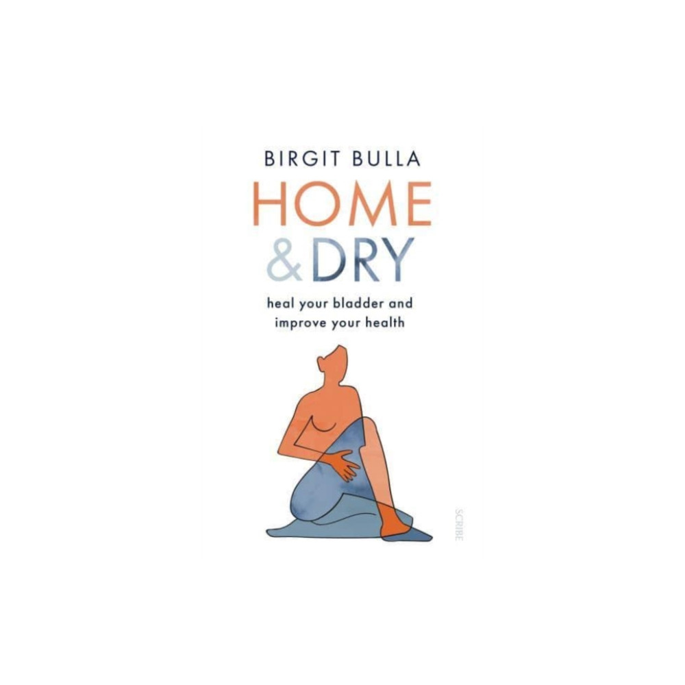 Home and Dry (häftad, english) Scribe Publications