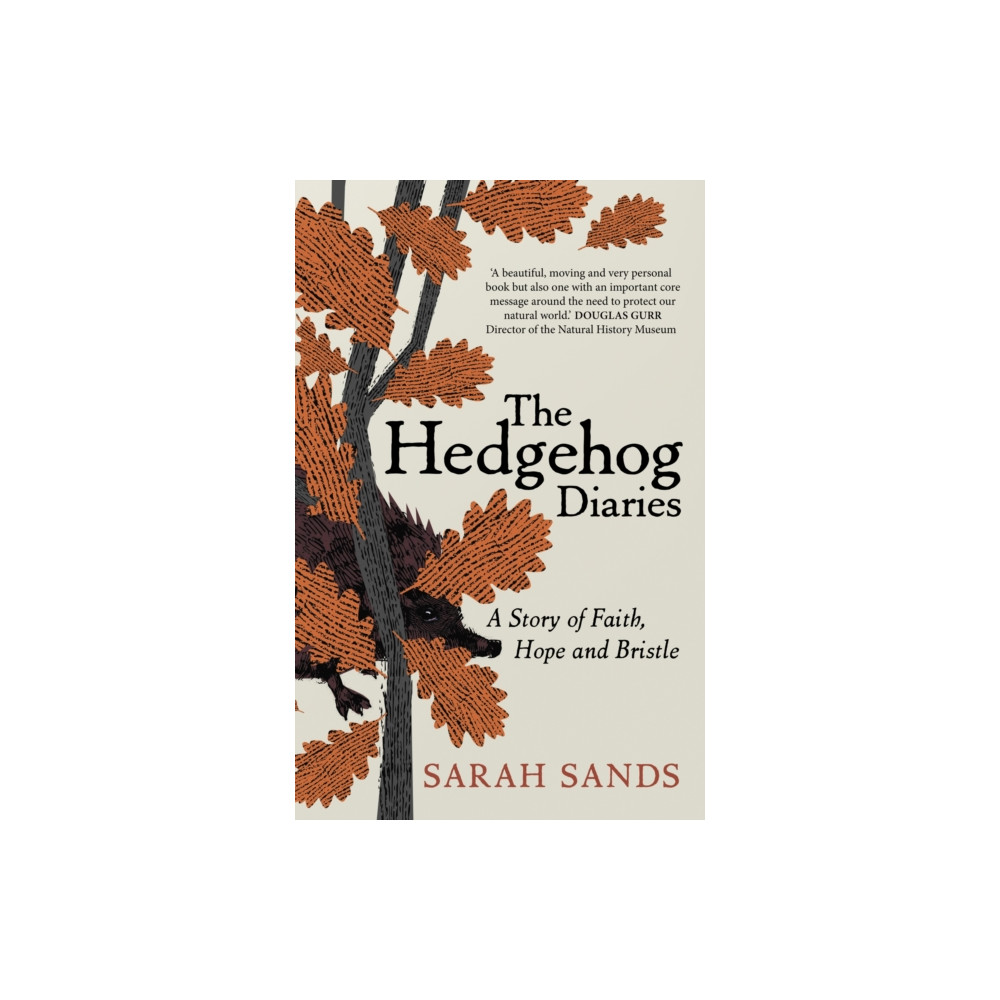 The Hedgehog Diaries (inbunden, english) New River Books Ltd