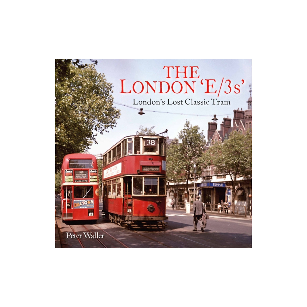 The London 'E/3s' (häftad, english) Unique Publishing Services Ltd