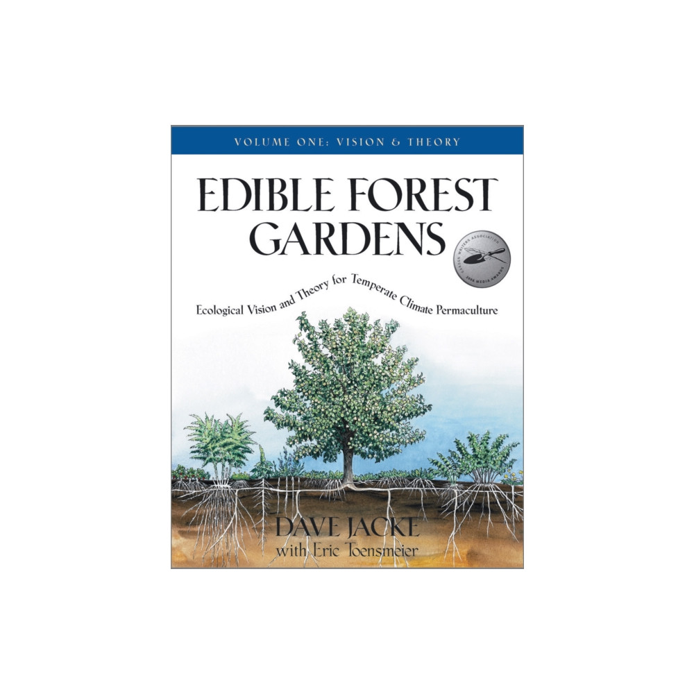 Edible Forest Gardens, Volume 1 (inbunden, english) Chelsea Green Publishing Co