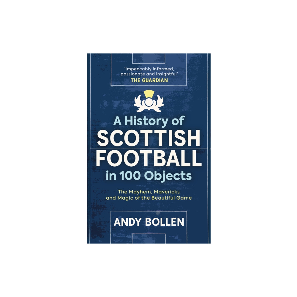 A History of Scottish Football in 100 Objects (häftad, english) Birlinn General