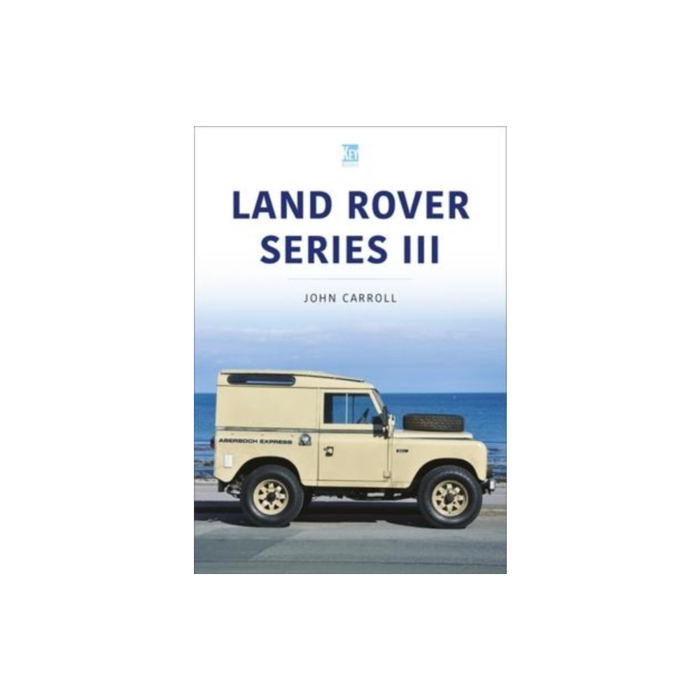 Land Rover Series III (häftad, english) Key Publishing Ltd