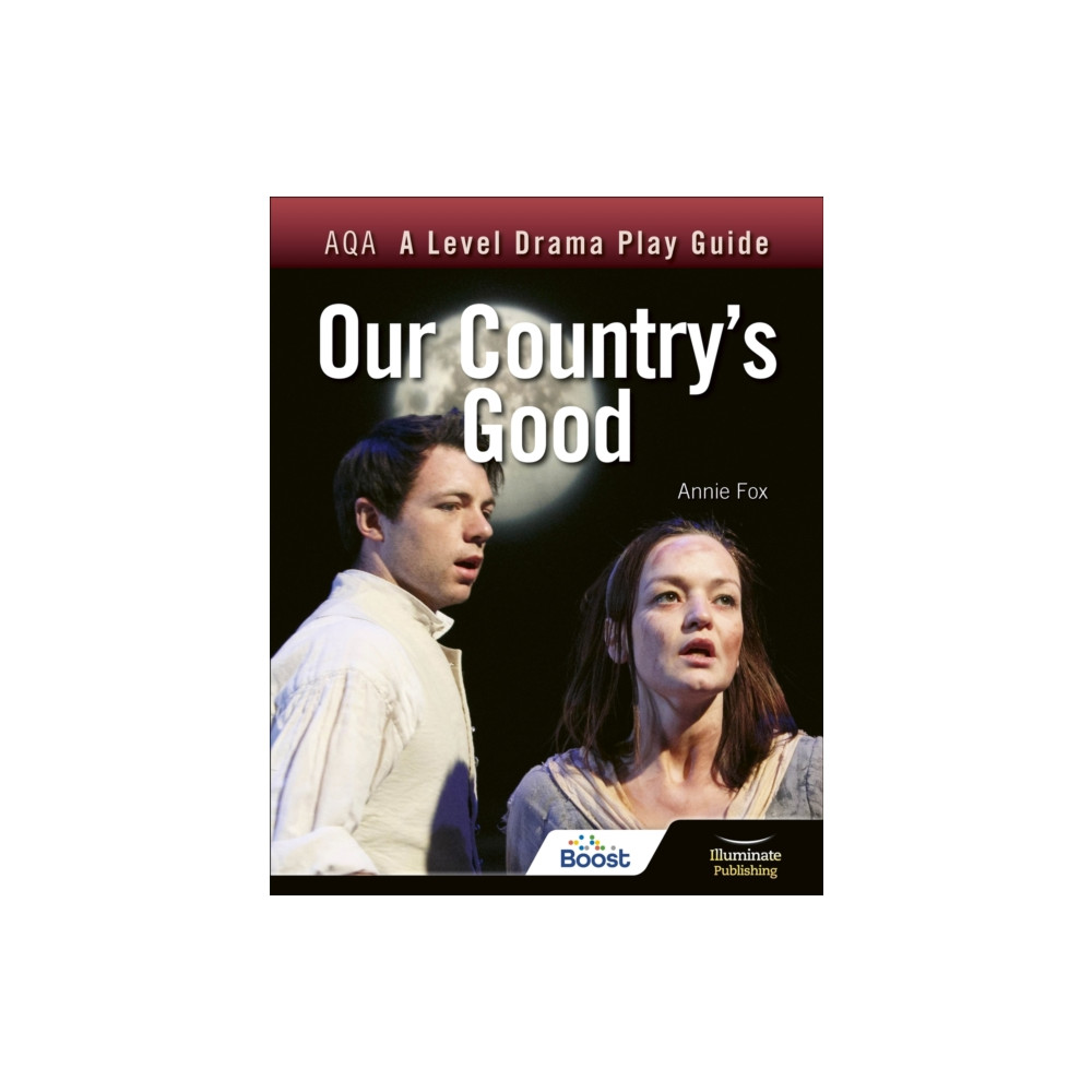 AQA A Level Drama Play Guide: Our Country's Good (häftad, eng)