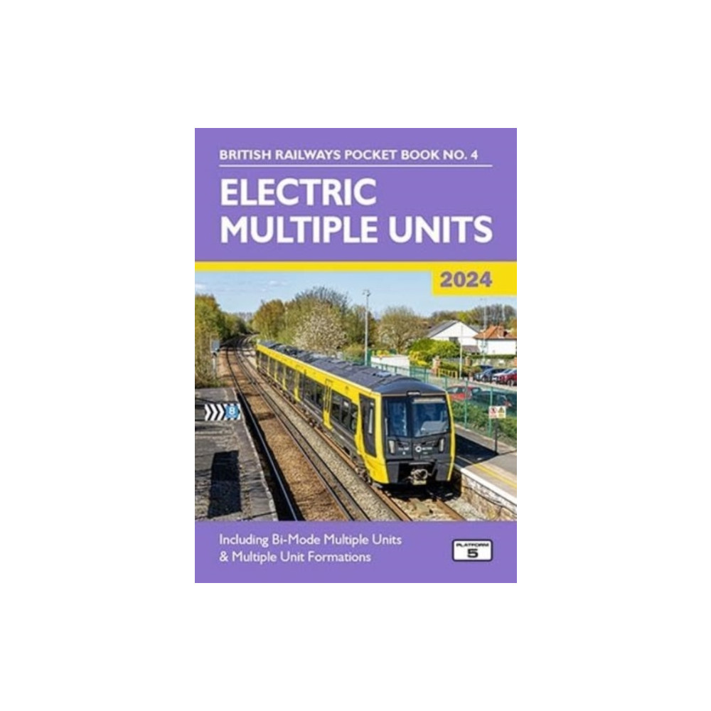 Electric Multiple Units 2024 (häftad, english) Platform 5 Publishing Ltd
