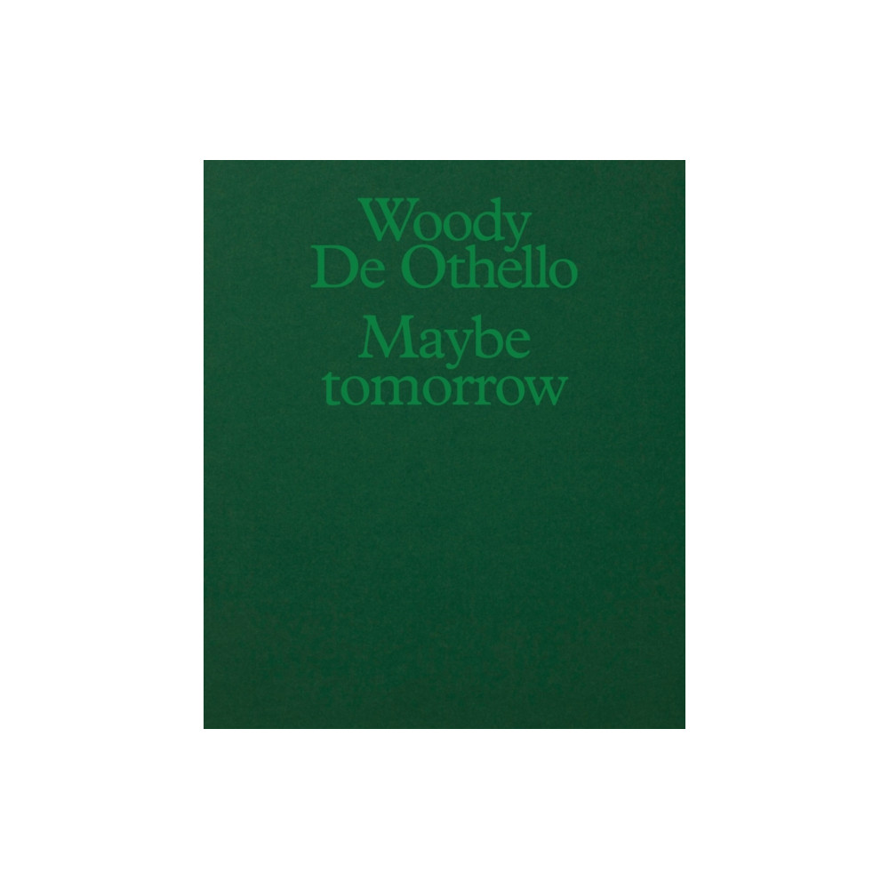 Woody De Othello: Maybe Tomorrow (häftad, english) Karma