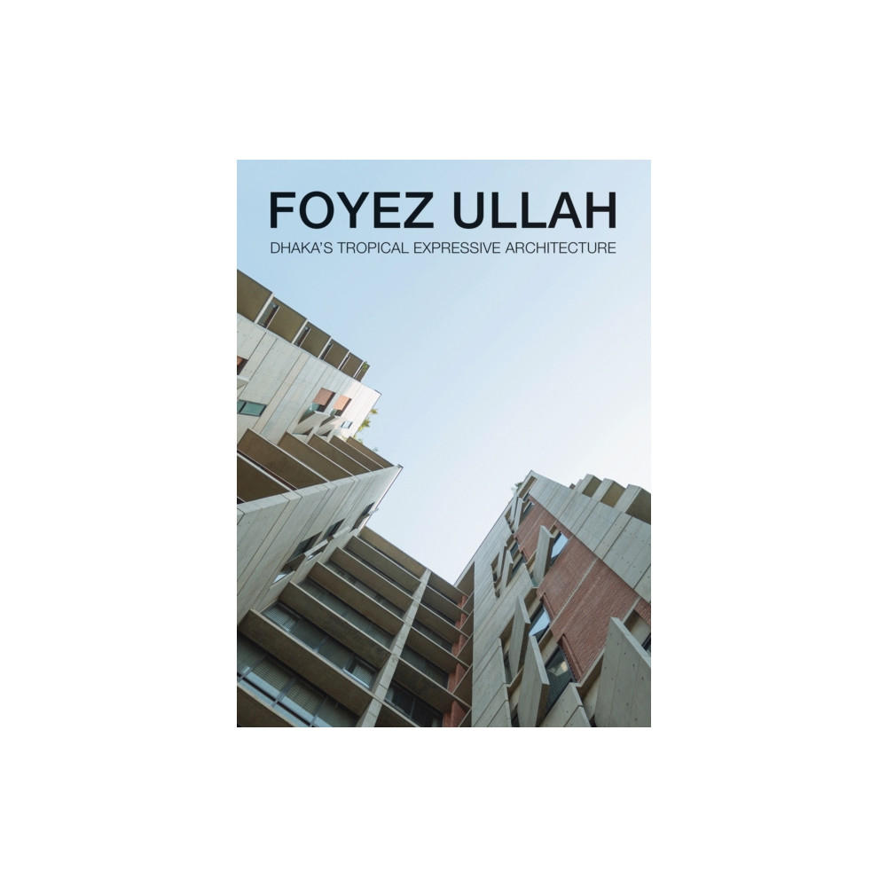 Foyez Ullah (inbunden, english) Oscar Riera Ojeda Publishers Limited