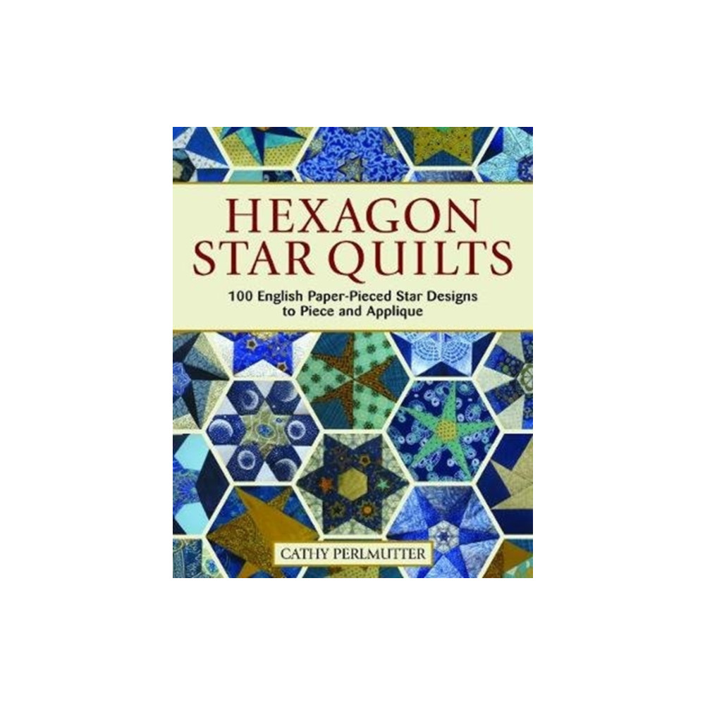 Hexagon Star Quilts (häftad, english) Landauer Publishing