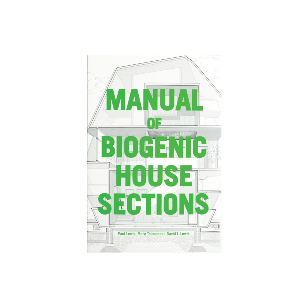 Manual of Biogenic House Sections (häftad, english) Oro Editions