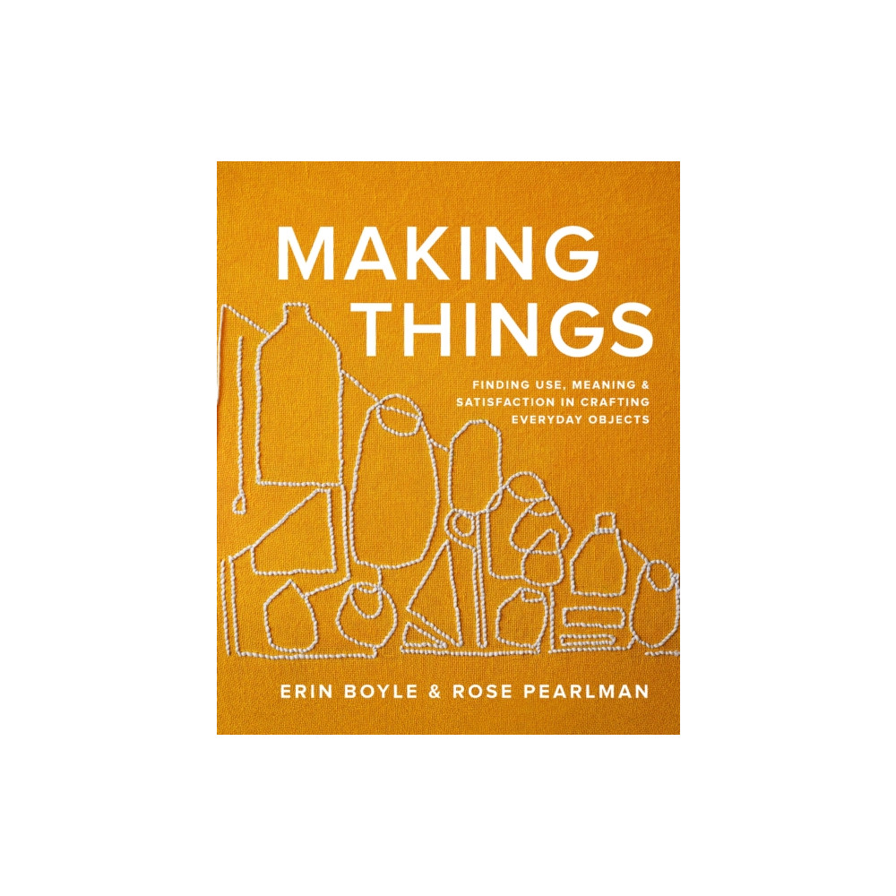 Making Things (inbunden, eng)