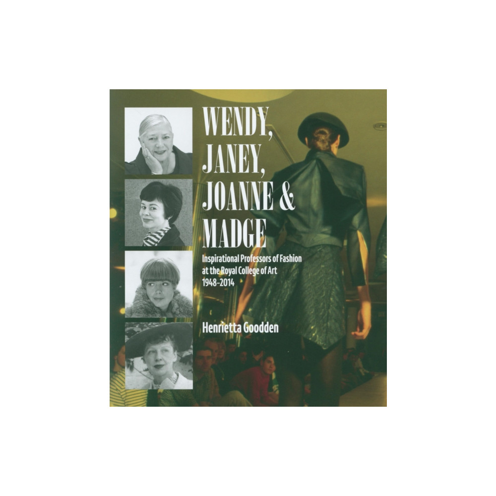 Wendy, Janey, Joanne and Madge (inbunden, english) Unicorn Publishing Group