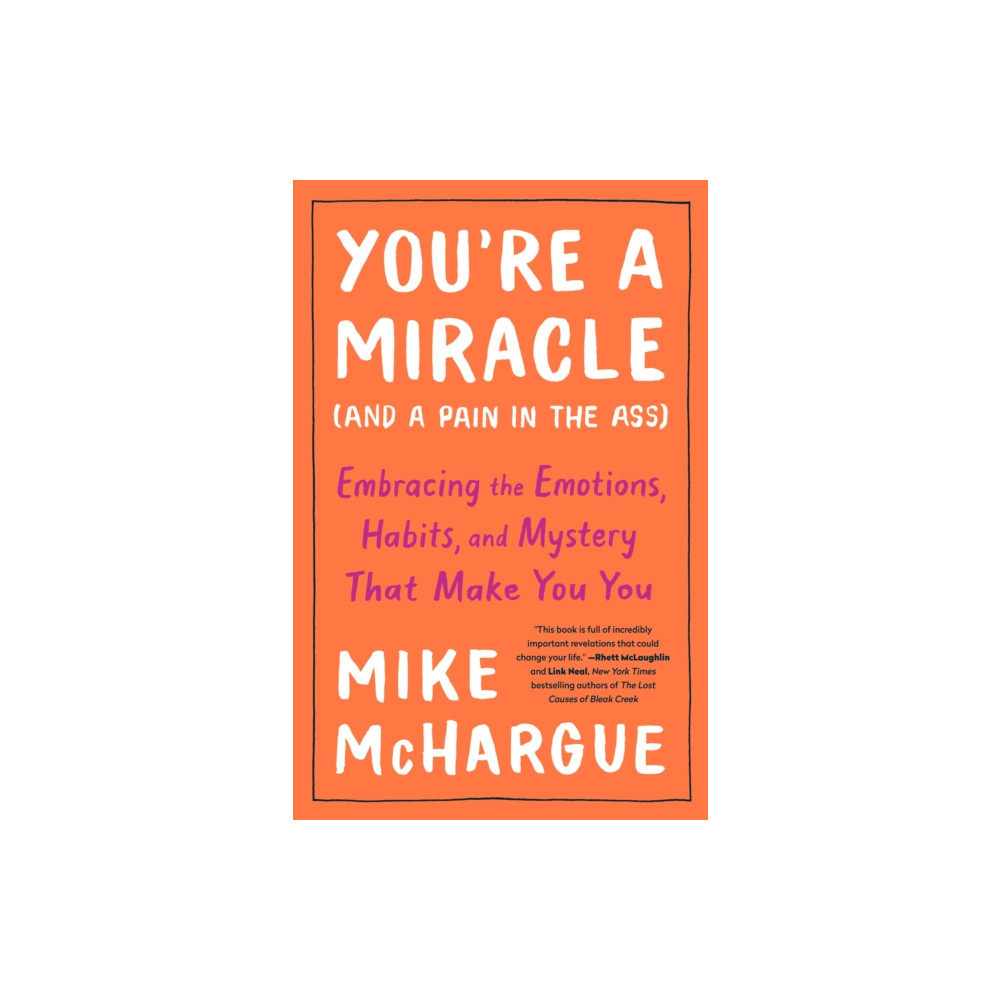 You're a Miracle (And a Pain in the Ass) (häftad, english) Random House USA Inc
