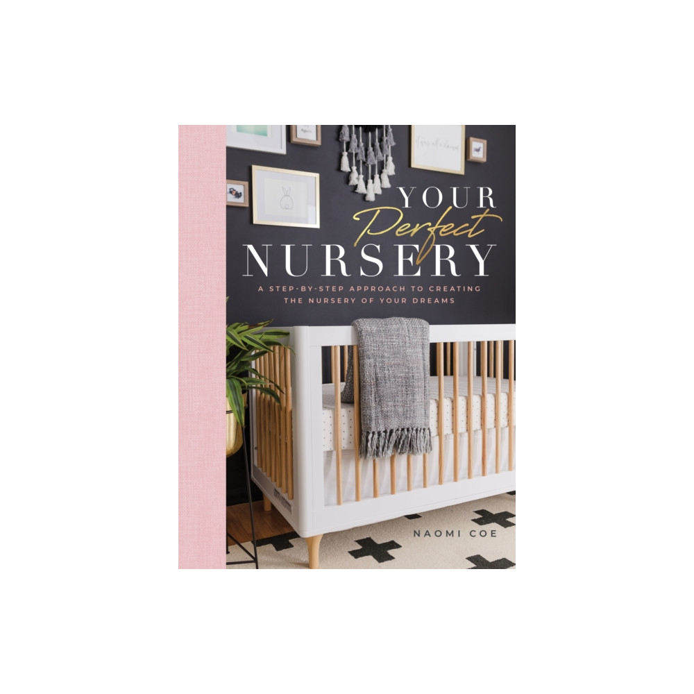 Your Perfect Nursery (inbunden, english) S&S/Simon Element