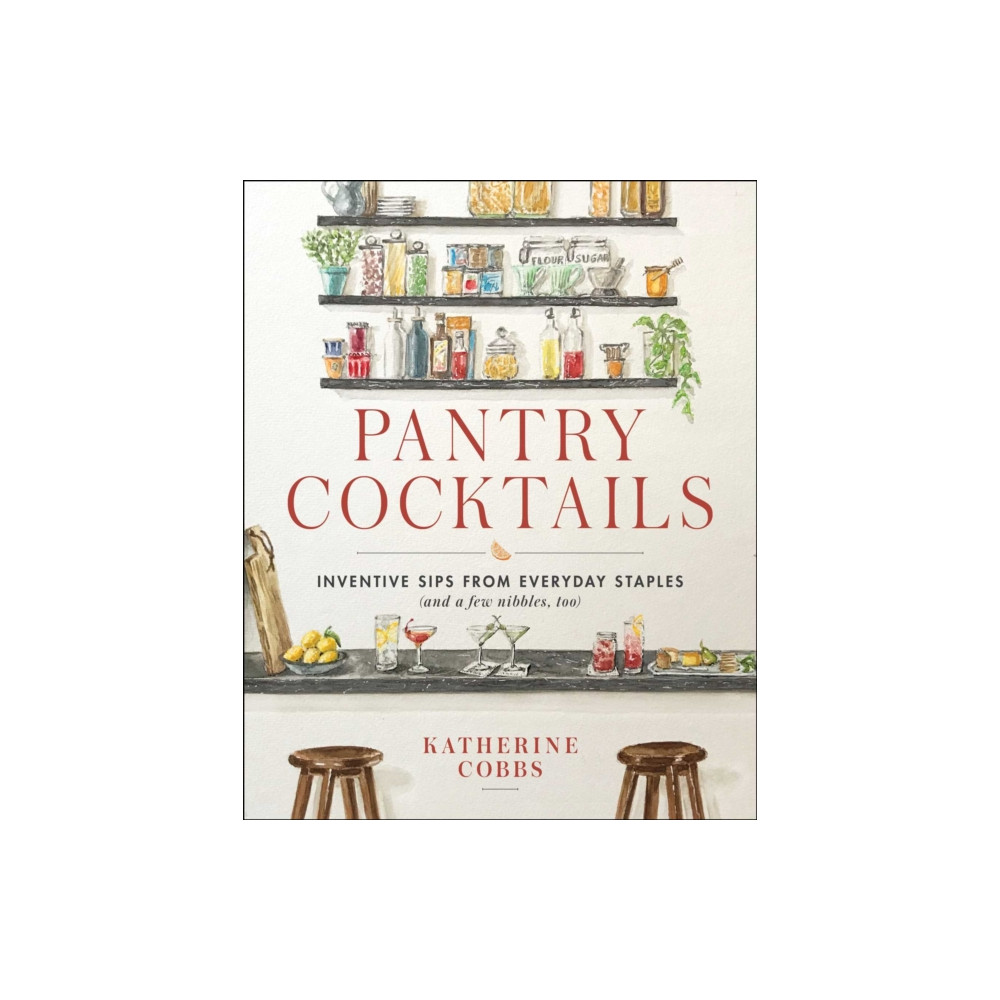Pantry Cocktails (inbunden, english) Simon & Schuster