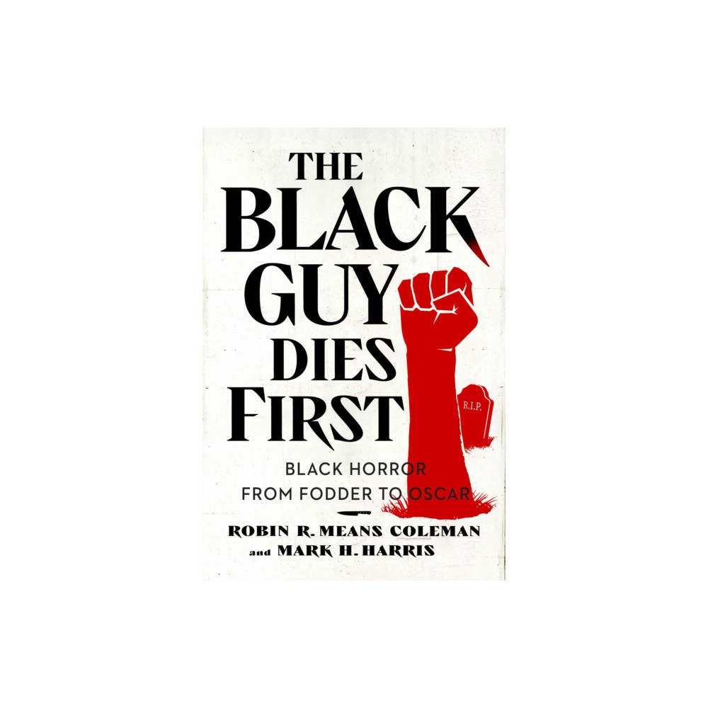 The Black Guy Dies First (häftad, eng)