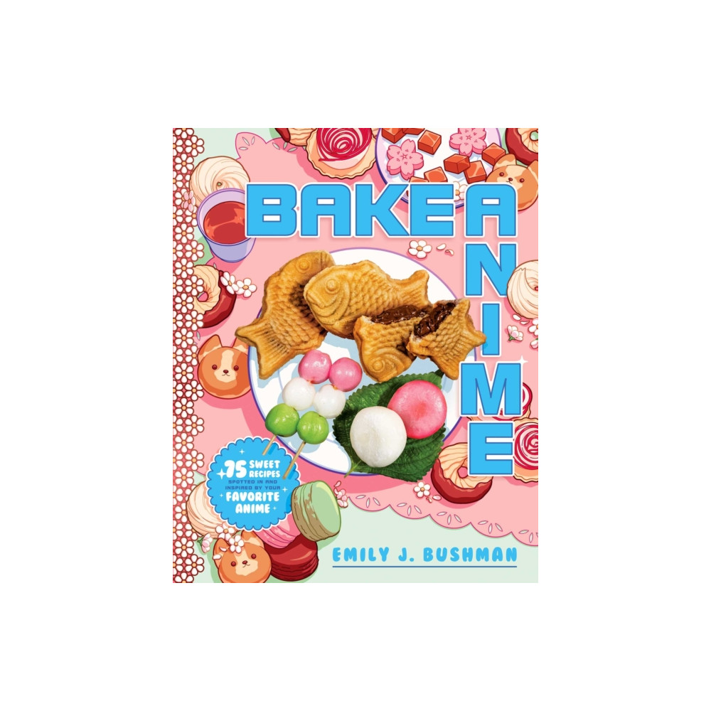 Bake Anime (inbunden, english) Simon & Schuster