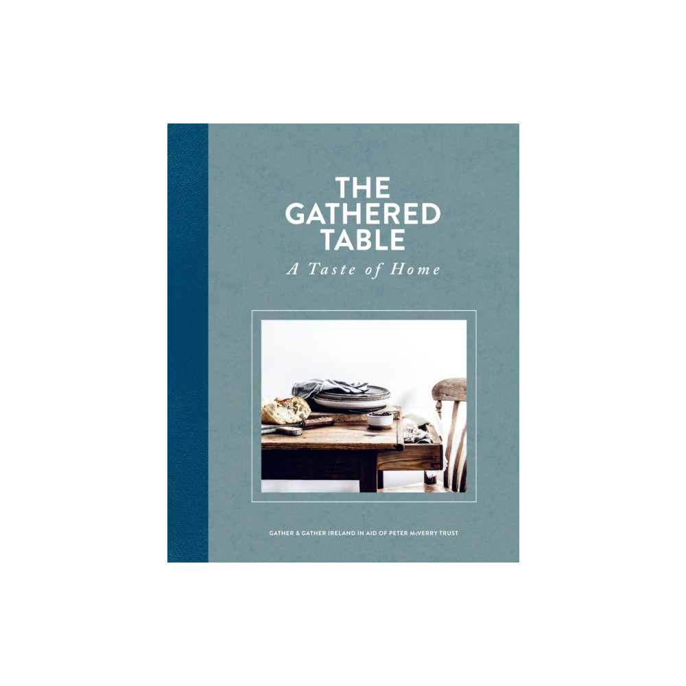 The Gathered Table (inbunden, english) Nine Bean Rows Books