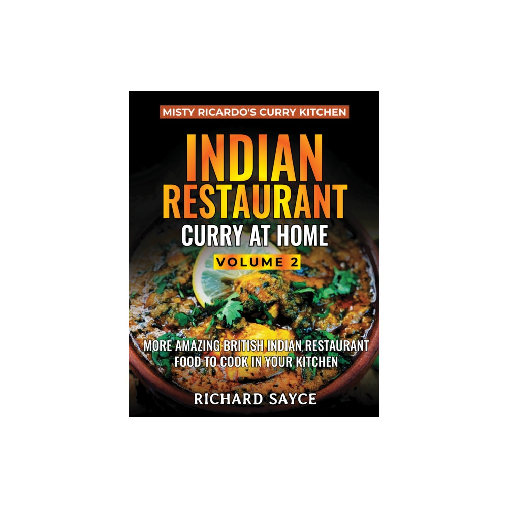 Indian Restaurant Curry at Home Volume 2 (häftad, eng)