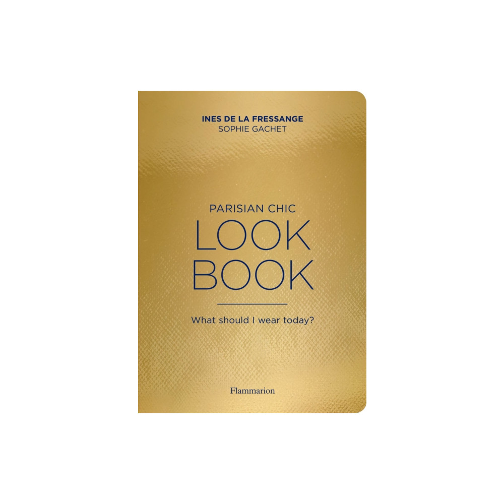 Parisian Chic Look Book (häftad, english) Editions Flammarion
