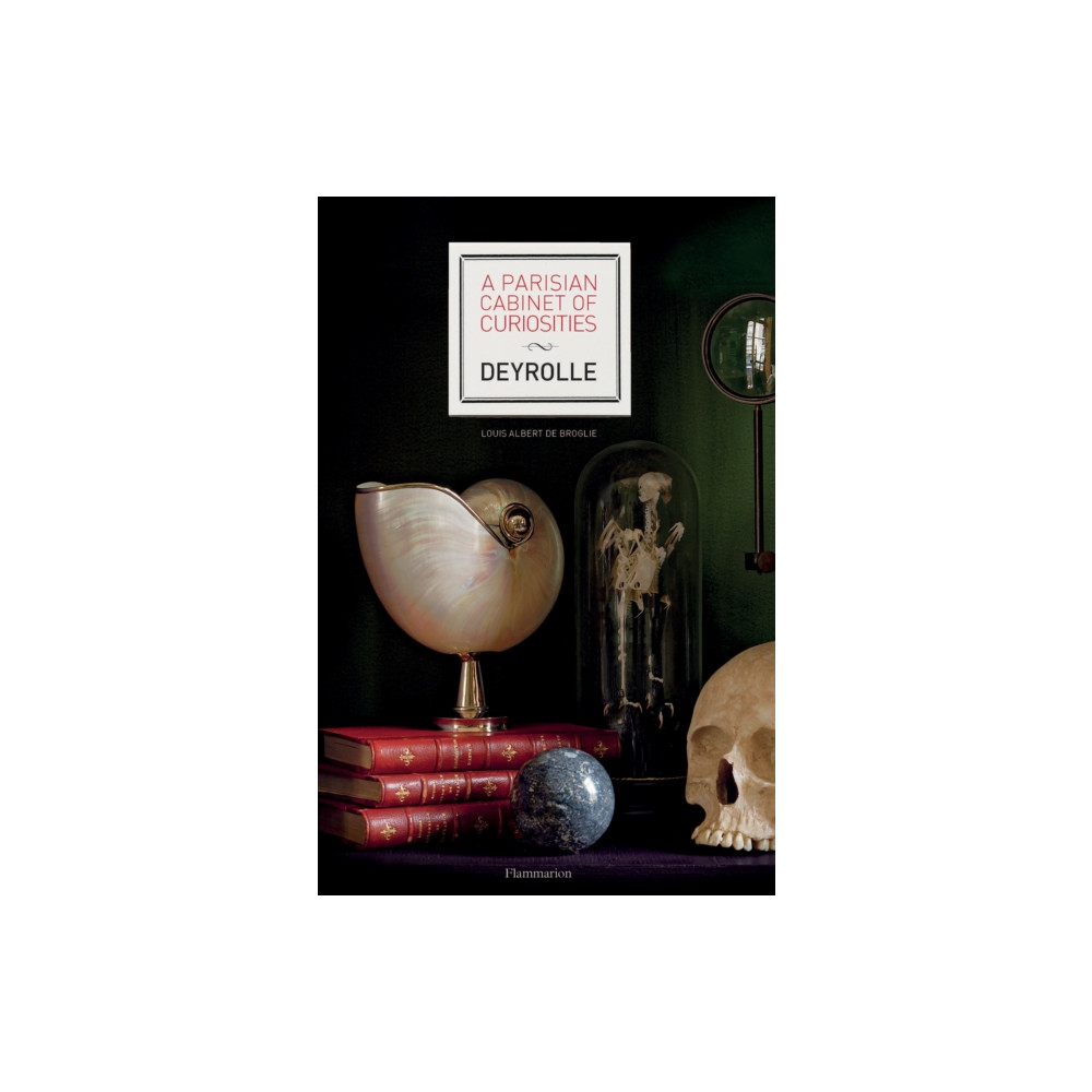 A Parisian Cabinet of Curiosities: Deyrolle (inbunden, english) Editions Flammarion
