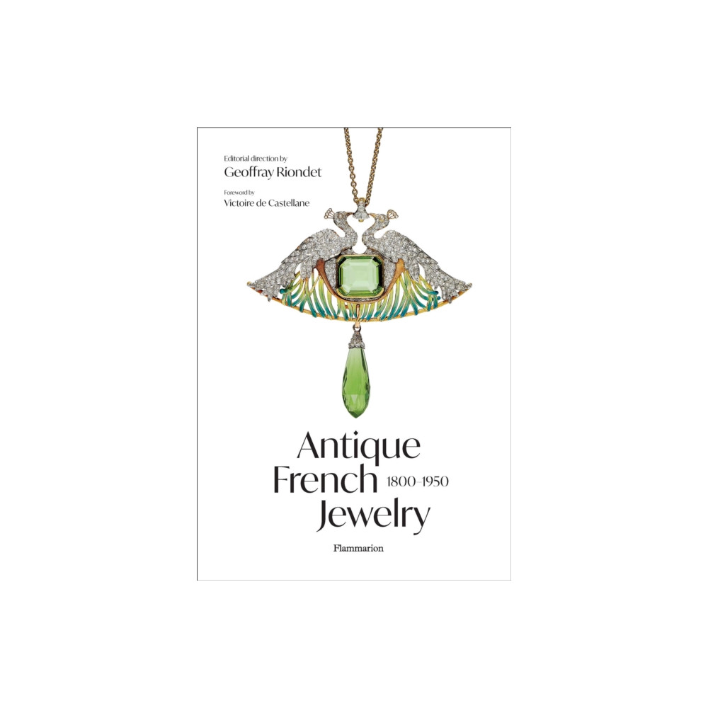 Antique French Jewelry: 1800-1950 (inbunden, english) Editions Flammarion