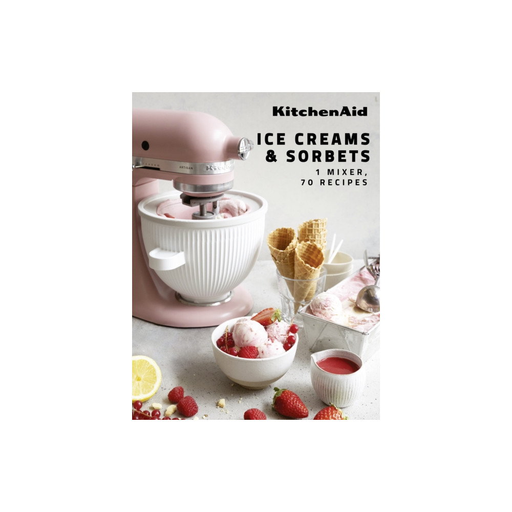 KitchenAid: Ice Creams & Sorbets (inbunden, eng)