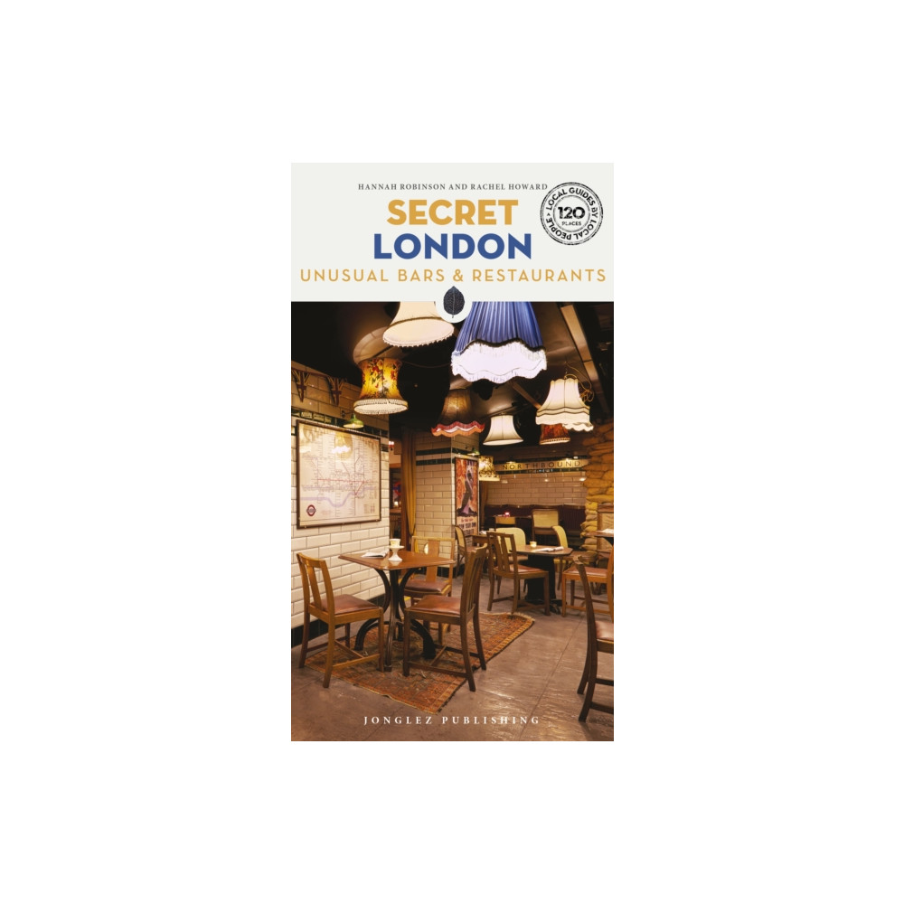 Secret London Bars and Restaurants Guide (häftad, english) Jonglez