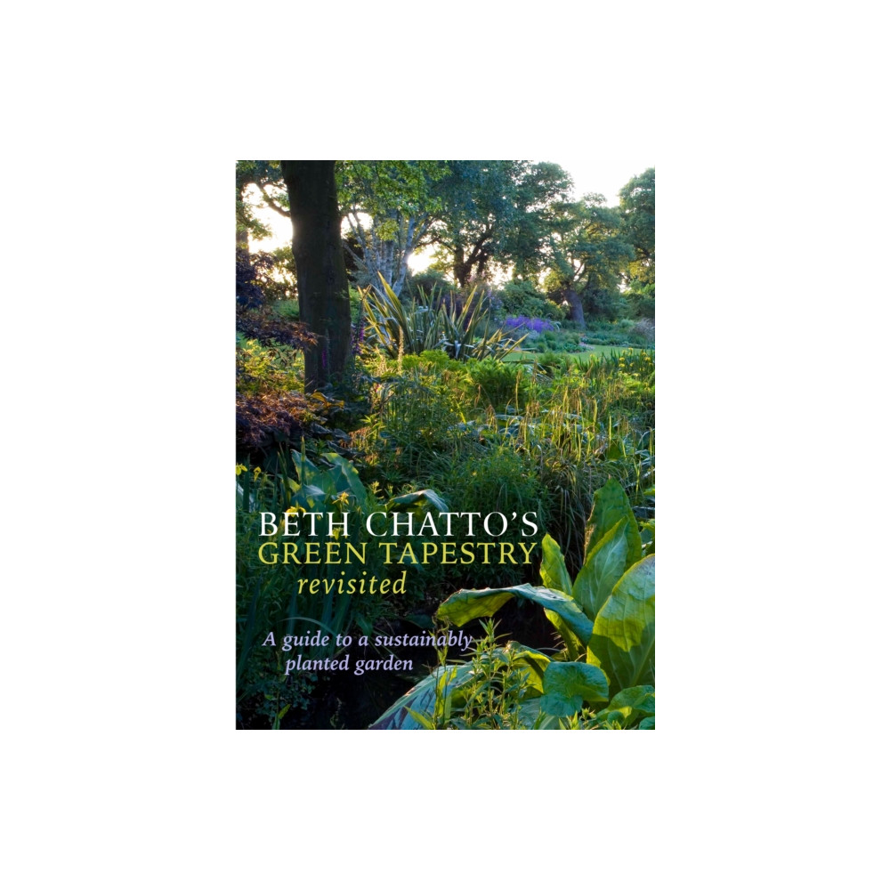 Beth Chatto's Green Tapestry Revisited (inbunden, english) Berry & Co