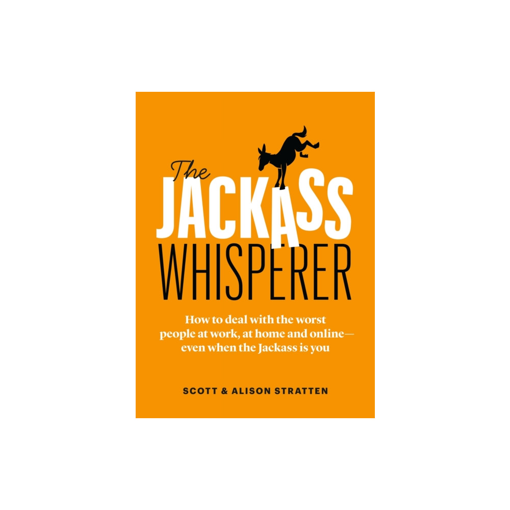 The Jackass Whisperer (häftad, english) Page Two Books, Inc.