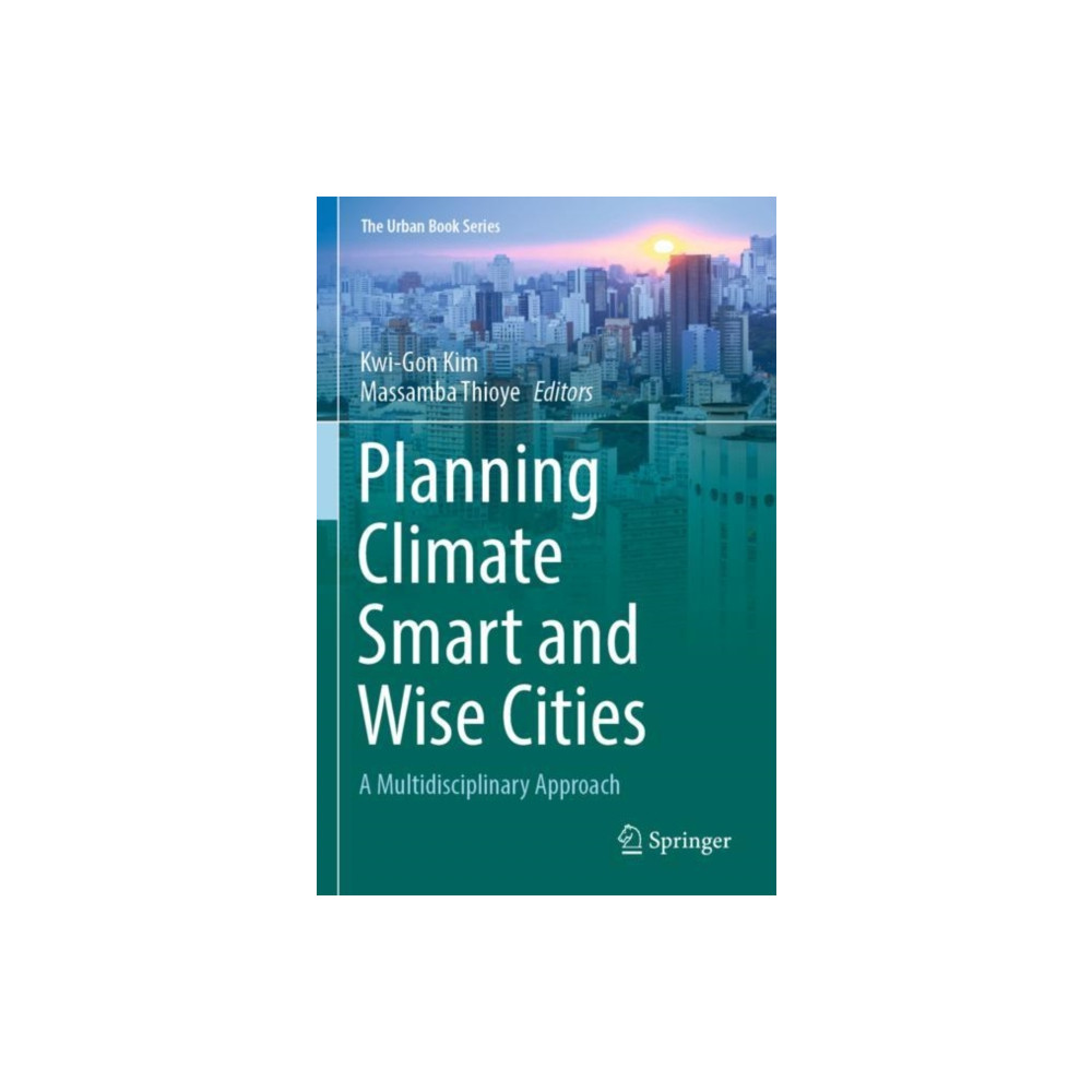 Planning Climate Smart and Wise Cities (häftad, english) Springer Nature Switzerland AG