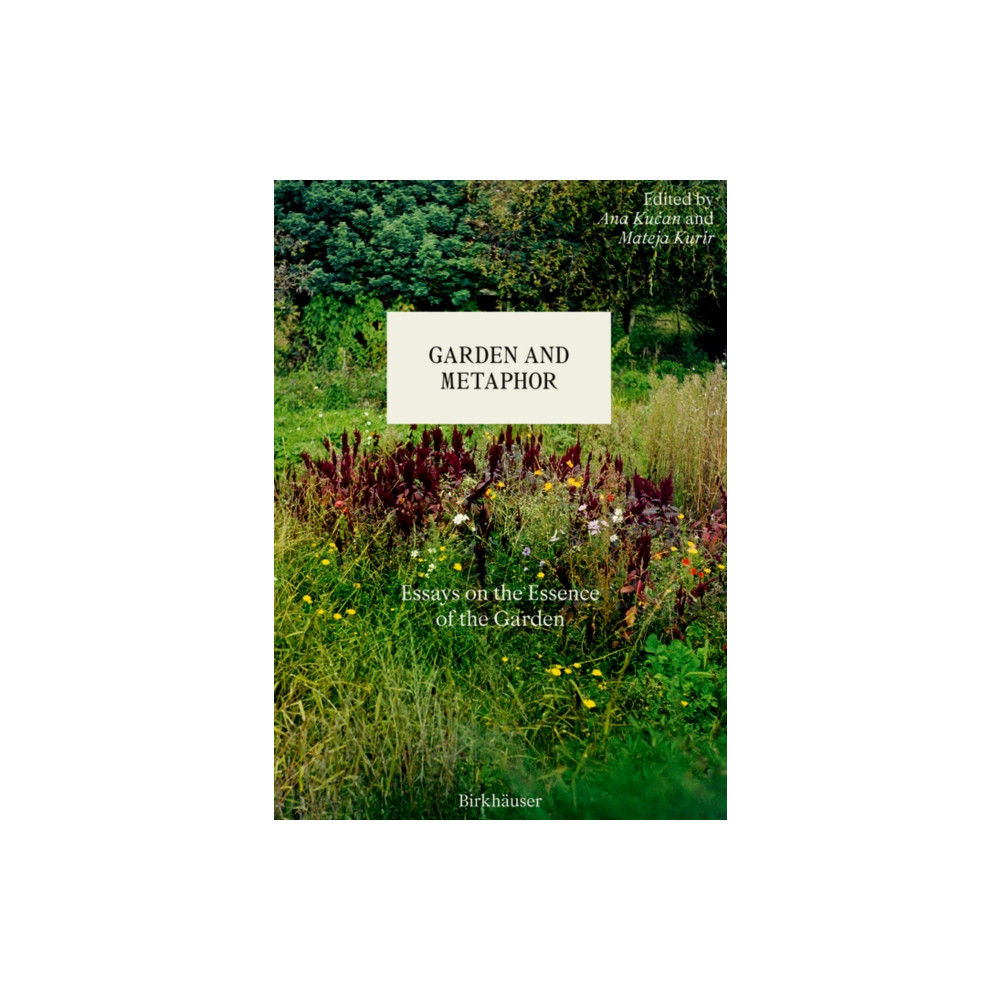 Garden and Metaphor (inbunden, eng)