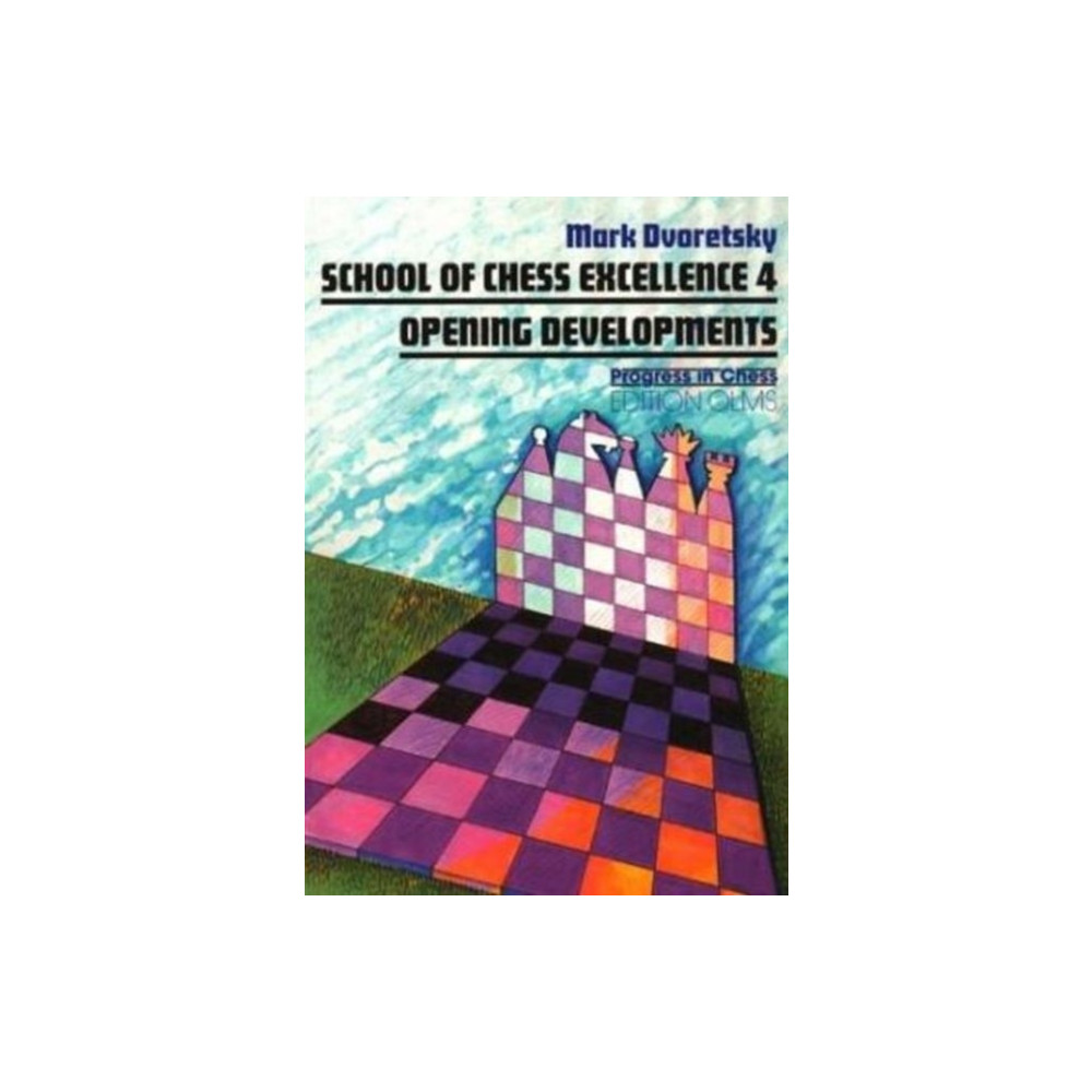 School of Chess Excellence 4 (häftad, eng)