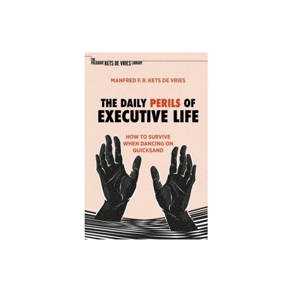 The Daily Perils of Executive Life (häftad, english) Springer Nature Switzerland AG