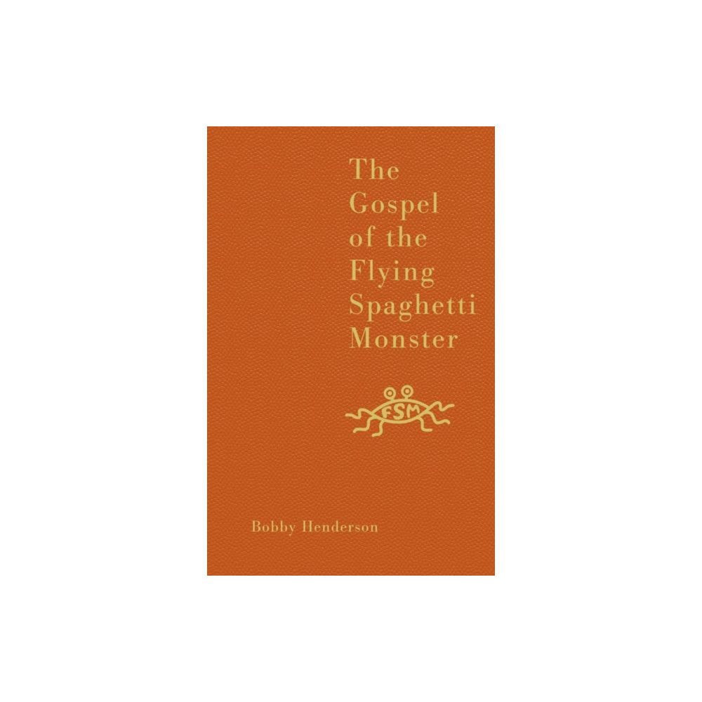 The Gospel of the Flying Spaghetti Monster (inbunden, english) HarperCollins Publishers