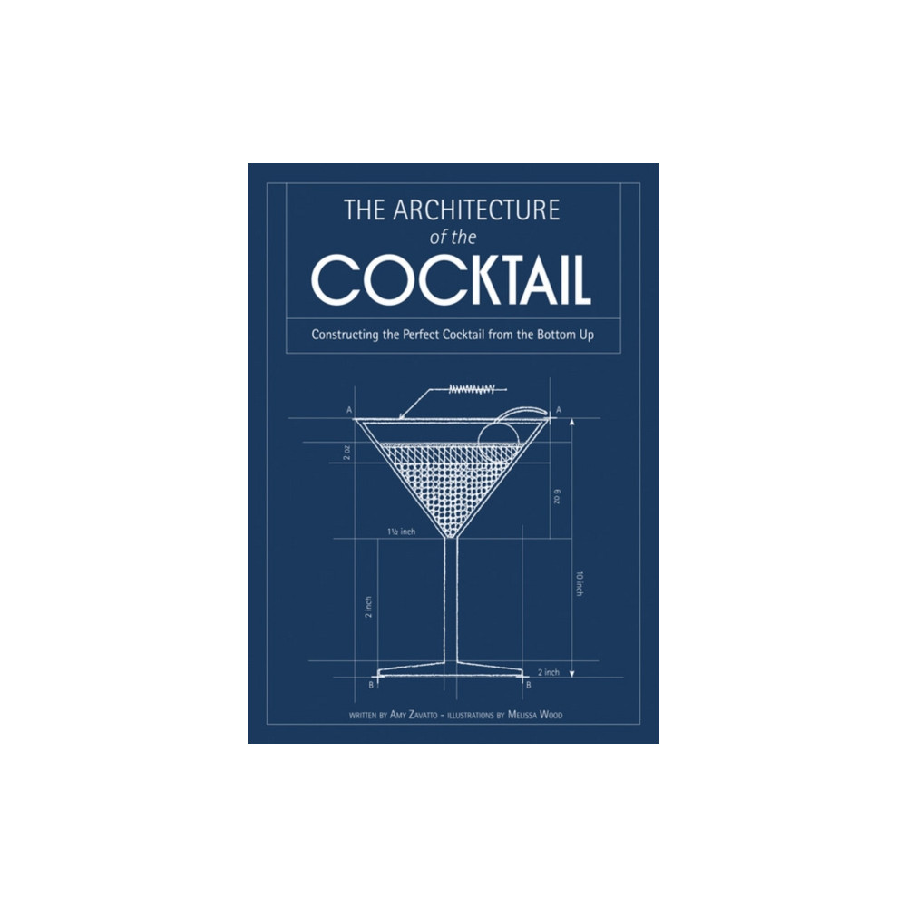 The Architecture of the Cocktail (inbunden, english) HarperCollins Publishers