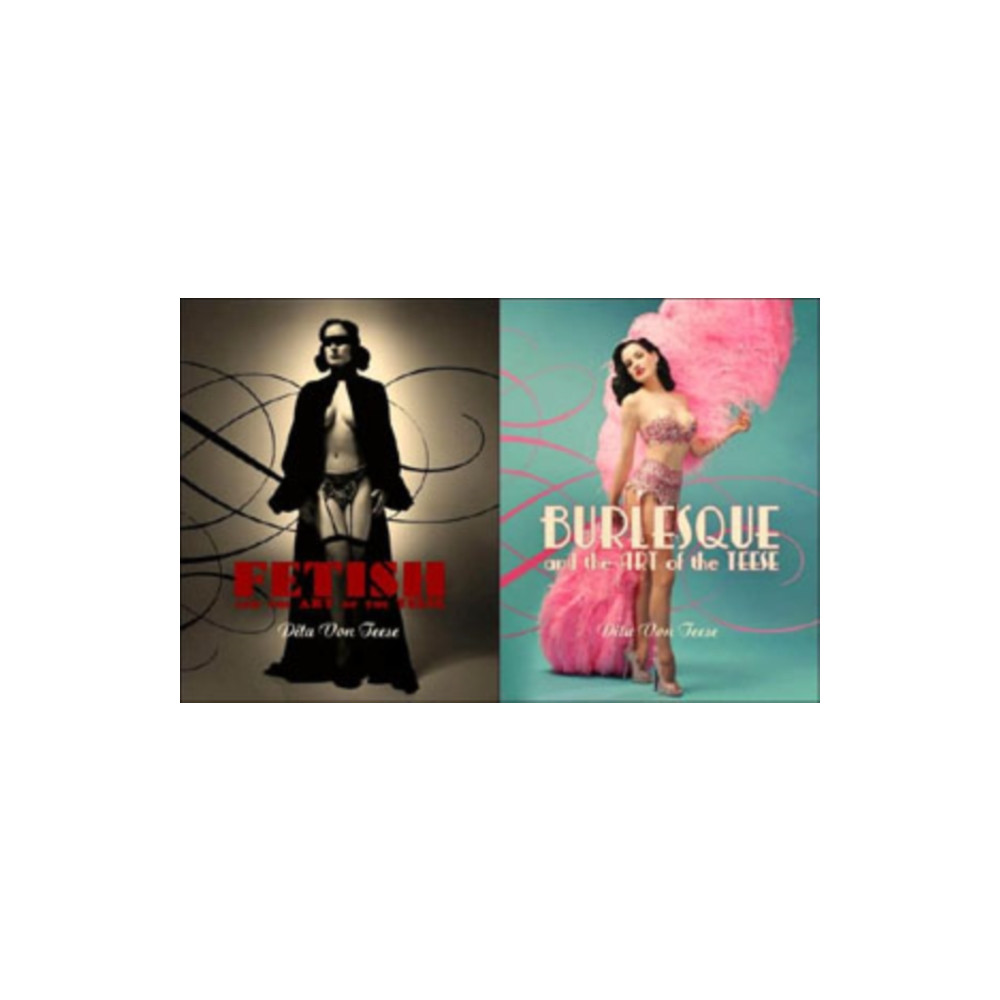 Burlesque and the Art of the Teese/Fetish and the Art of the Teese (inbunden, english) Harpercollins publishers inc