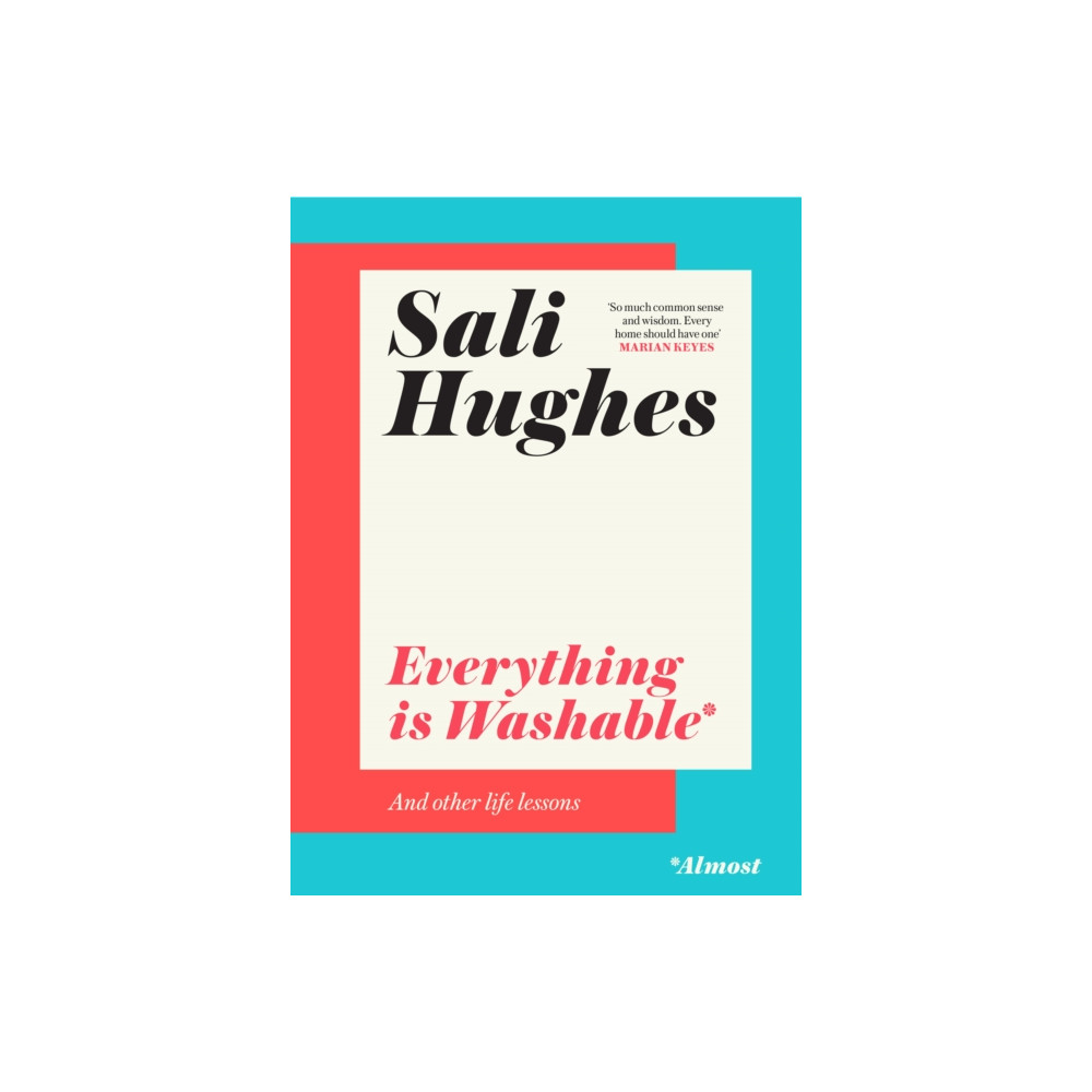 Everything is Washable and Other Life Lessons (inbunden, english) HarperCollins Publishers
