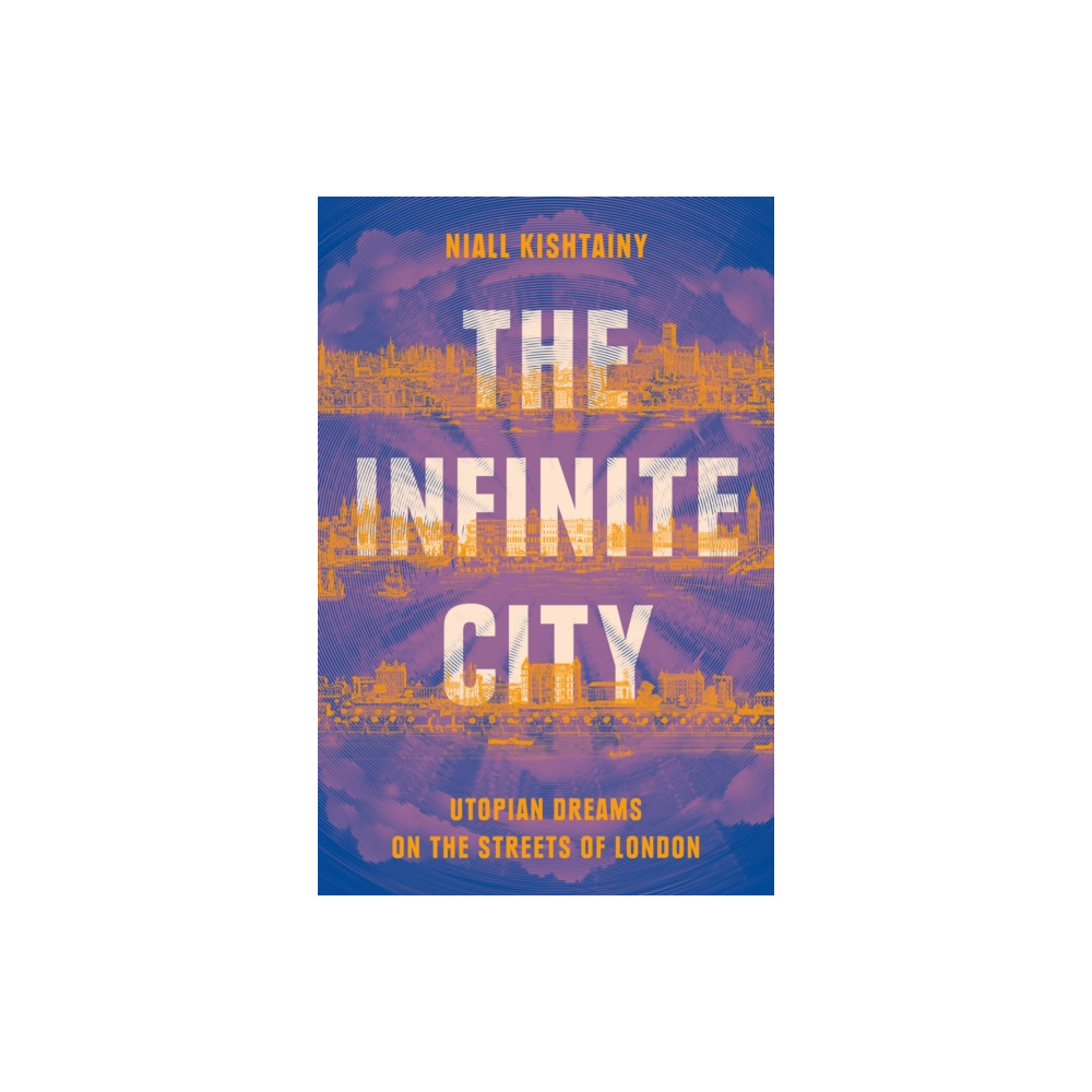 The Infinite City (inbunden, english) HarperCollins Publishers