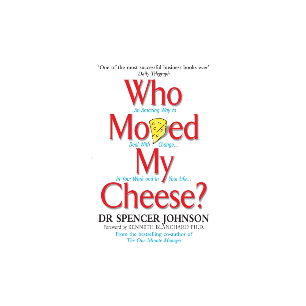 Who Moved My Cheese (inbunden, eng)