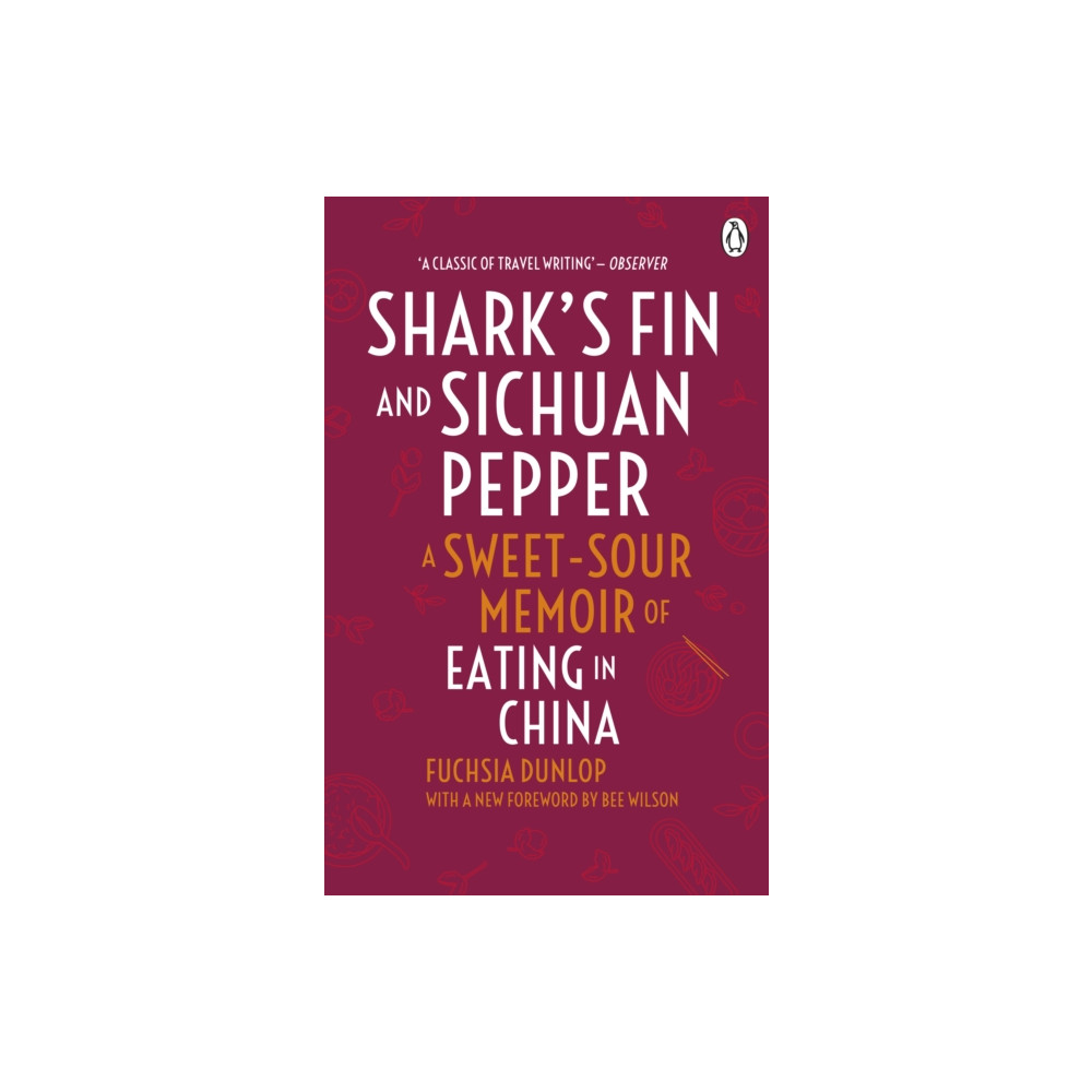 Shark's Fin and Sichuan Pepper (häftad, english) Ebury Publishing