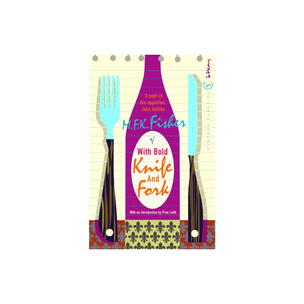 With Bold Knife and Fork (häftad, english) Vintage Publishing